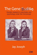The Gene Illusion
