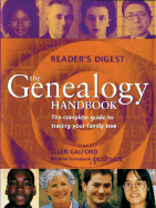 The Genealogy Handbook: The Complete Guide to Tracing Your Family Tree - Galford, Ellen, and Ancestry.Com (Contributions by)