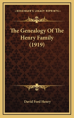 The Genealogy of the Henry Family (1919) - Henry, David Ford