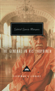 The General in His Labyrinth: Translated and Introduced by Edith Grossman