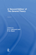 The General Theory: Volume 2 Overview, Extensions, Method and New Developments