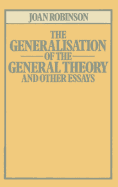 The Generalisation of the General Theory and other Essays