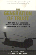 The Generation of Trust: Public Confidence in the U.S. Military Since Vietnam