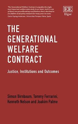 The Generational Welfare Contract: Justice, Institutions and Outcomes - Birnbaum, Simon, and Ferrarini, Tommy, and Nelson, Kenneth, Do