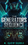 The Generators Sequence: Collected Stories