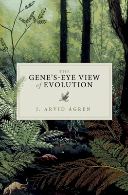 The Gene's-Eye View of Evolution - Agren, J. Arvid
