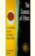The Genesis of Ethics: On the Authority of God as the Origin of Christian Ethics