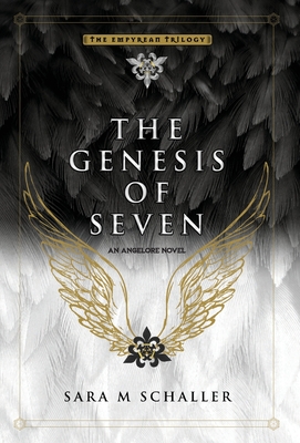 The Genesis of Seven - Schaller, Sara M