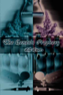 The Genesis Prophesy - Rivers, Bill