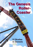 The Genesis Roller-Coaster: 12 Studies in Genesis