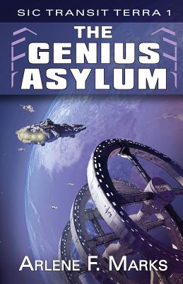 The Genius Asylum - Marks, Arlene F