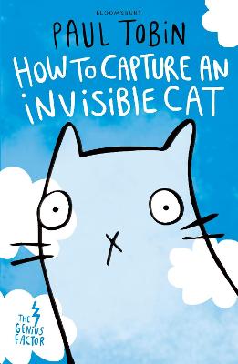 The Genius Factor: How to Capture an Invisible Cat - Tobin, Paul