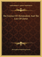 The Genius of Christendom and the Law of Christ