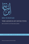 The Genius of Invective: Ibn Zayd n's Letter Explained