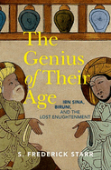 The Genius of Their Age: Ibn Sina, Biruni and the Lost Enlightenment