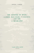 The Genoese in Spain: Gabriel Bocangel y Unzueta (1603-1658): A Biography