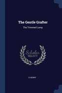 The Gentle Grafter: The Trimmed Lamp