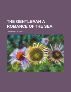 The Gentleman: A Romance of the Sea
