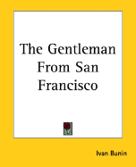 The Gentleman from San Francisco - Bunin, Ivan Alekseevich