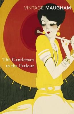 The Gentleman In The Parlour - Maugham, W Somerset, and Theroux, Paul (Introduction by)