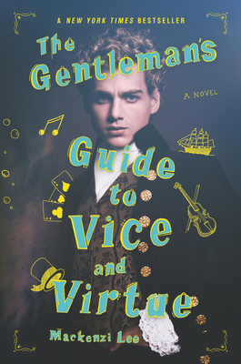 The Gentleman's Guide to Vice and Virtue - Lee, Mackenzi
