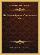 The Genuine Epistles of the Apostolic Fathers