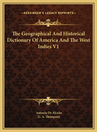 The Geographical and Historical Dictionary of America and the West Indies V1