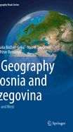 The Geography of Bosnia and Herzegovina: Between East and West