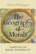 The Geography of Morals: Varieties of Moral Possibility