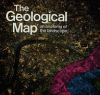 The geological map: an anatomy of the landscape