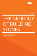 The Geology of Building Stones