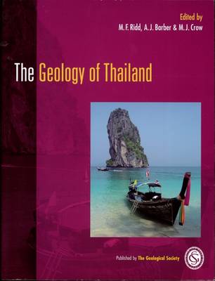 The Geology of Thailand - Ridd, M F. (Editor), and Barber, A. J. (Editor), and Crow, M. J. (Editor)