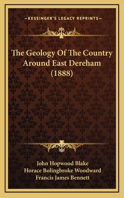 The Geology of the Country Around East Dereham (1888) - Blake, John Hopwood