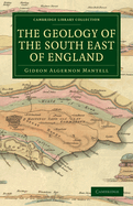 The Geology of the South East of England