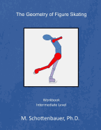 The Geometry of Figure Skating: Workbook