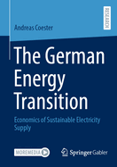 The German Energy Transition: Economics of Sustainable Electricity Supply