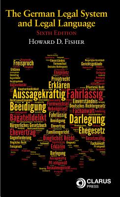 The German Legal System and Legal Language - Fisher, Howard