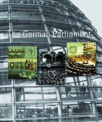 The German Parliament - Gortemaker, Manfred, and Holtmann, Everhard, and Ismayr, Wolfgang