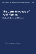 The German Poetry of Paul Fleming: Studies in Genre and History