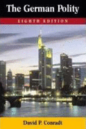 The German Polity: Student Text - Conradt, David P.