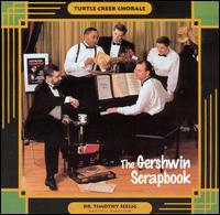 The Gershwin Scrapbook - Turtle Creek Chorale