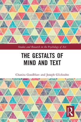The Gestalts of Mind and Text - Goodblatt, Chanita, and Glicksohn, Joseph