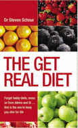 The Get Real Diet - Schnur, Steven