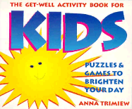 The Get-Well Activity Book for Kids