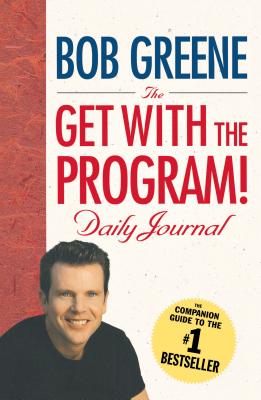 The Get with the Program! Daily Journal - Greene, Bob