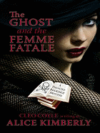 The Ghost and the Femme Fatale