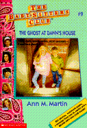 The Ghost at Dawn's House - Martin, Ann M, Ba, Ma