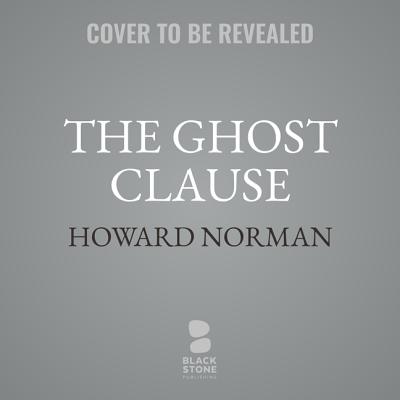 The Ghost Clause - Norman, Howard, and Meskimen, Jim (Read by)