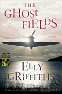 The Ghost Fields - Griffiths, Elly