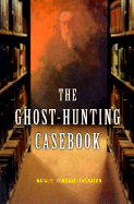 The Ghost-Hunting Casebook - Osborne-Thomason, Natalie